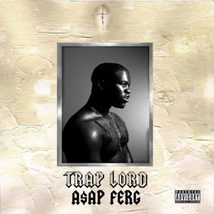 A$AP Ferg “Trap” (Hip Hop)