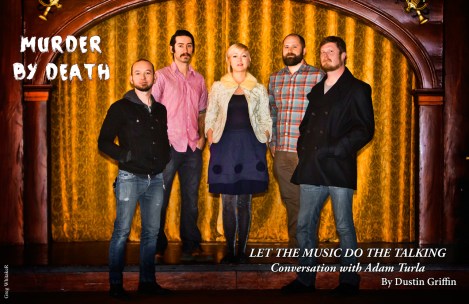 Interview with Murder By Death From February 2015 Vandala MAagazine
