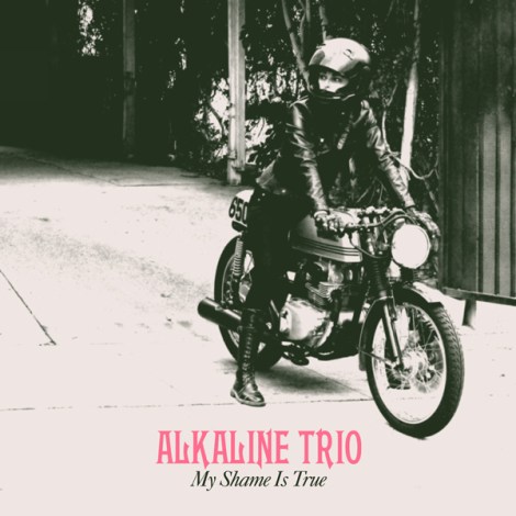 Alkaline Trio “My Shame Is True” (Pop/Punk)