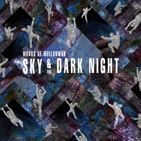 Monks Of Mellonwah “Sky & The Dark Night” (Modern Rock)