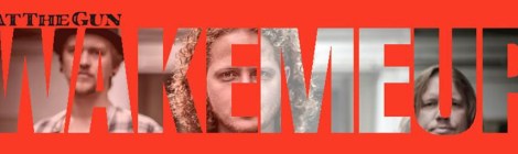 Eat The Gun Wake Me Up