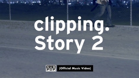 clipping Story 2 video