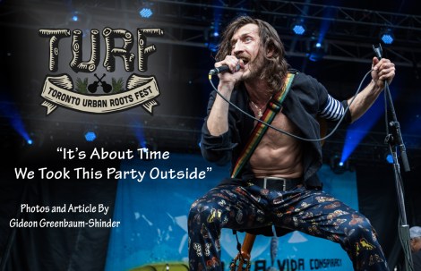 Toronto Urban and Roots Festival 2014 “It’s About Time We Took This Party Outside”