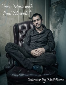 Interview “New music with Paul Masvidal”  From September 2014 Vandala Magazine