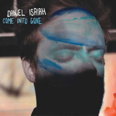 Daniel-Isaiah---Come-Into-Gone---