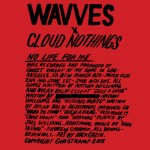 Wavves & Cloud Nothings - No Life For Me