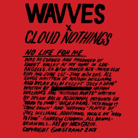 Wavves & Cloud Nothings - No Life For Me