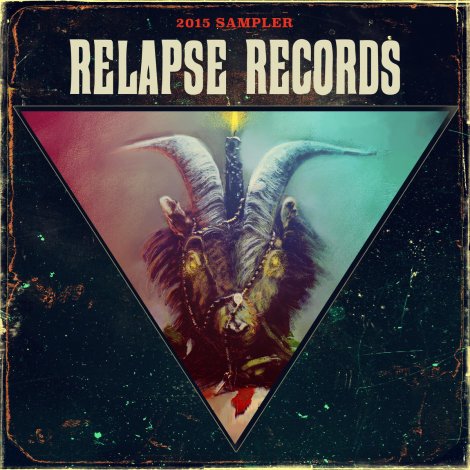 RELAPSE RECORDS Free 2015 Sampler