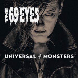 the 69 eyes univeral monsters